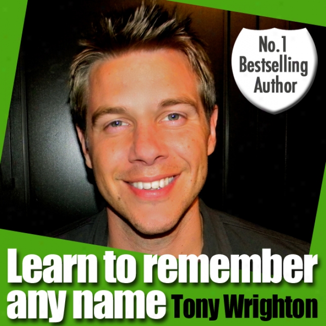 Learn To Remember Any Name In 30 Minutes (unabridged)