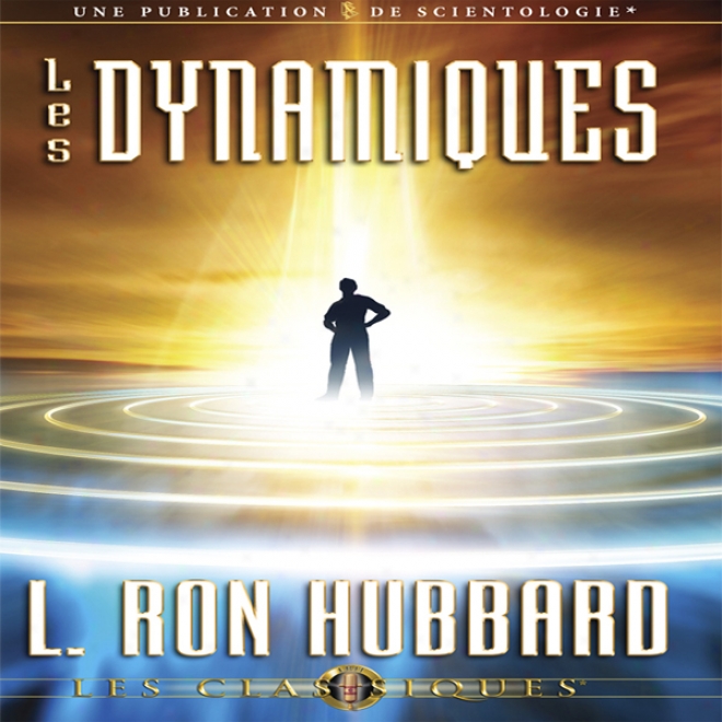 Les Dynamiques (the Dynamics) (unabridged)