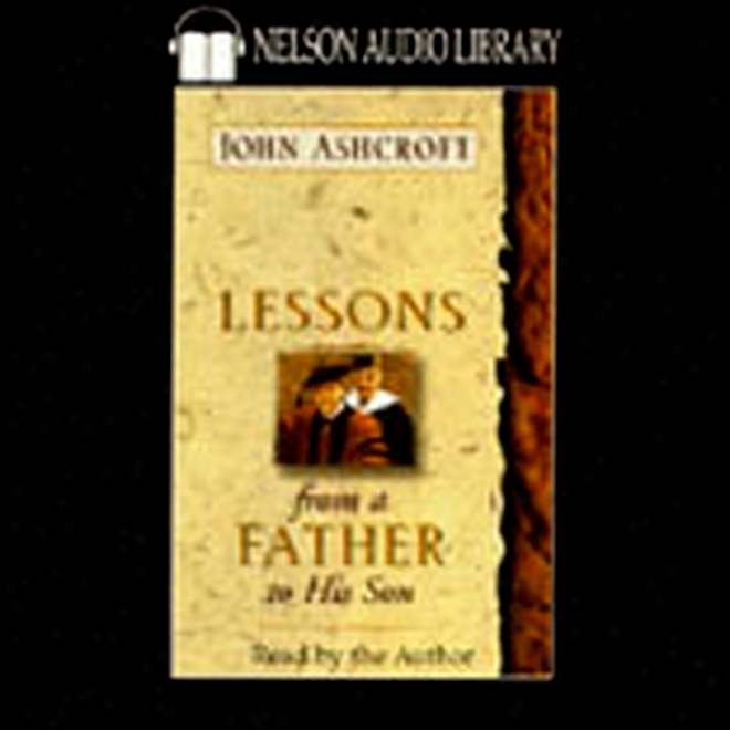 Lessons From A Fathe5 To His Son