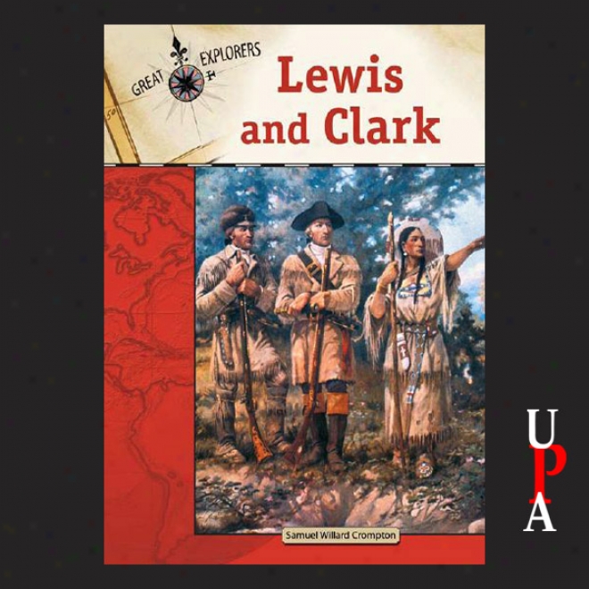 Lewis And Clark (unabridged)