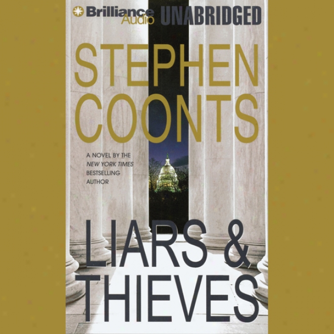 Liars & Thieves (unabridged)