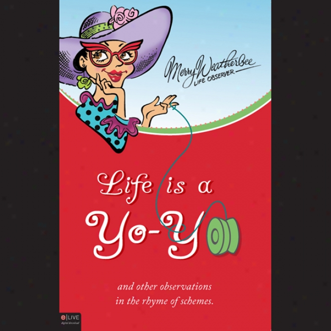 Life Is A Yo-yo (unabridged)