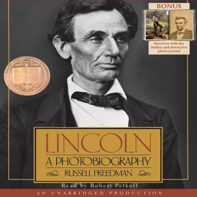 Lincoln: A Pho5obiography (unabridged)