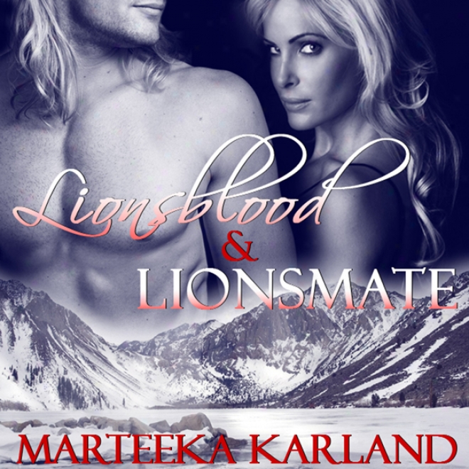 Lionsblood And Lionsmate (unabridged)