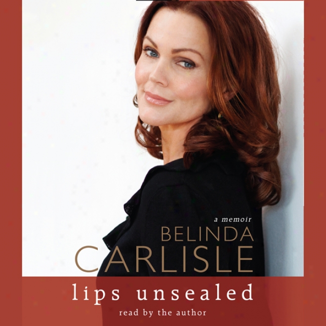 Lips Unsealed: A Memoir