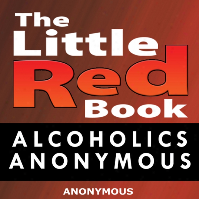 Little Rsd Book: Alcoholics Anonymous (unabridged)