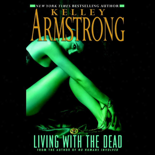 Living With The Dead: Women Of The Otherworld, Book 9 (unabridged)