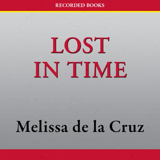 Lost In Time: Ble Bloods, Book 6 (unabridged)