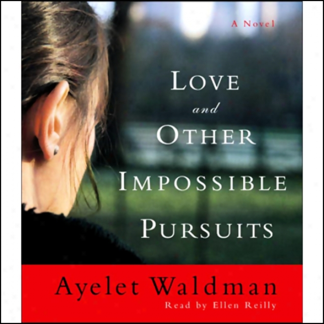 Love And Other Impossible Pursuits