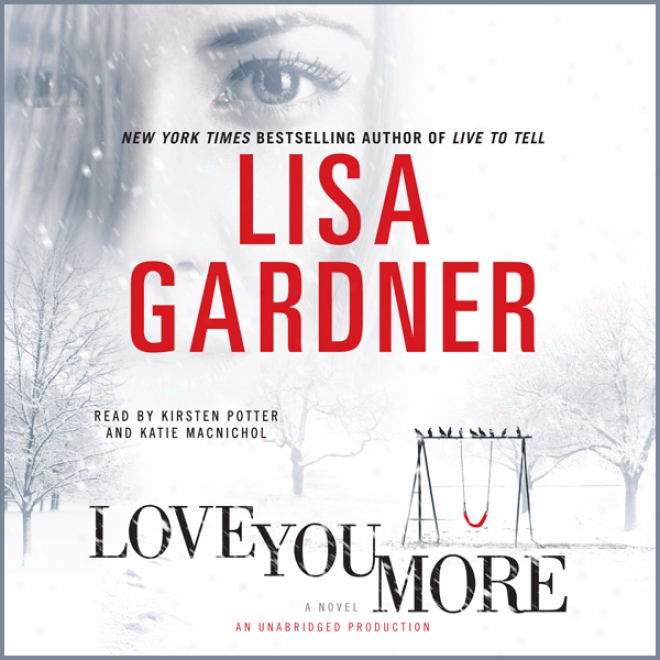 Love You More: A Novel (8nabridged)