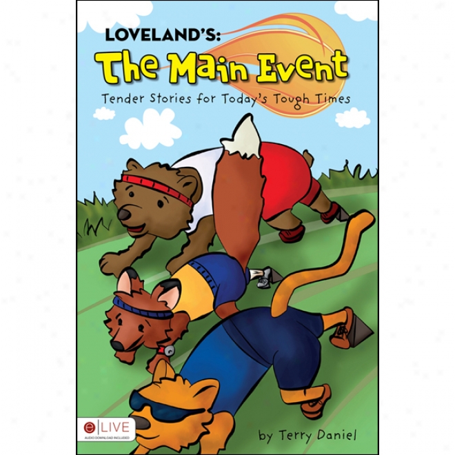 Loveland's: The Main Event (unabridged)