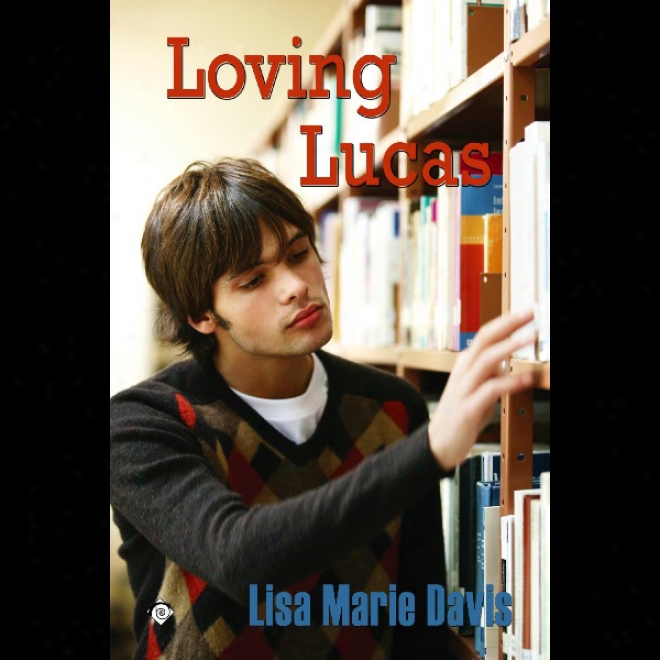 Loving Lucas (unabridged)