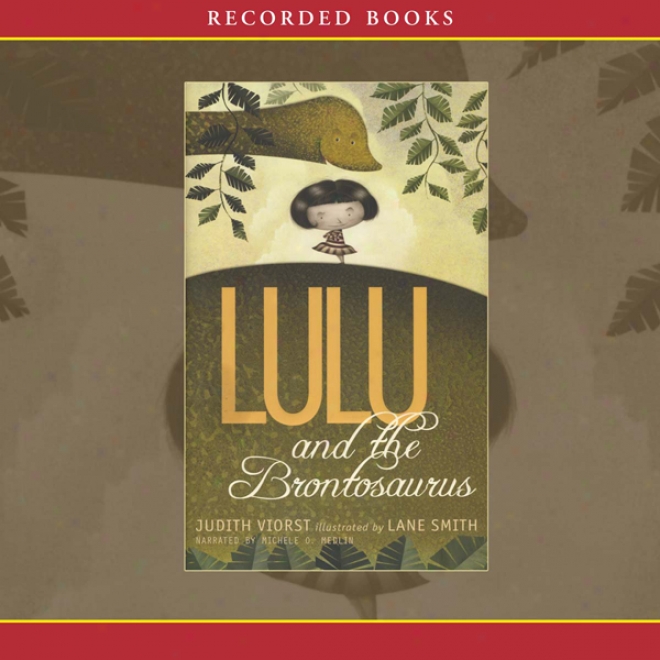 Lulu And The Brontosaurus (unabridged)