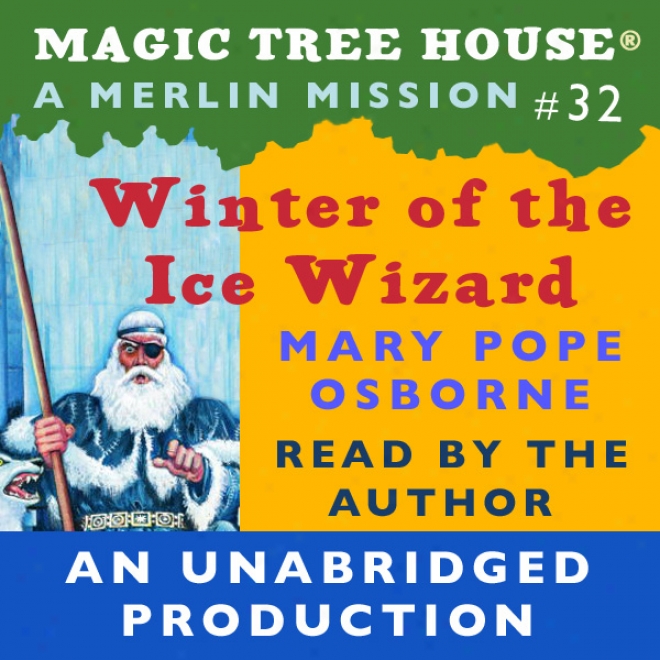 Magic Tree House, Book 32: Winter Of The Coat  Wizard (unabridged)