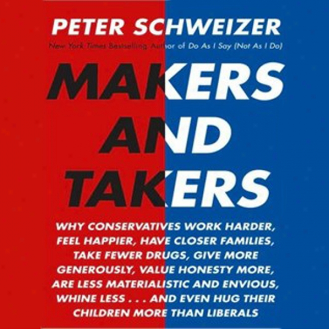 Makers And Takers (unabridged)