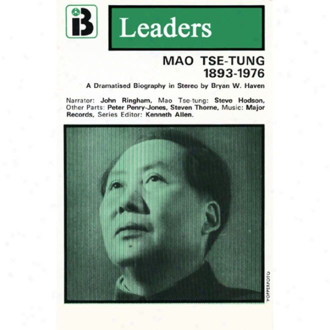 Mao Tse-tung: The Leaders Series (dramatized)