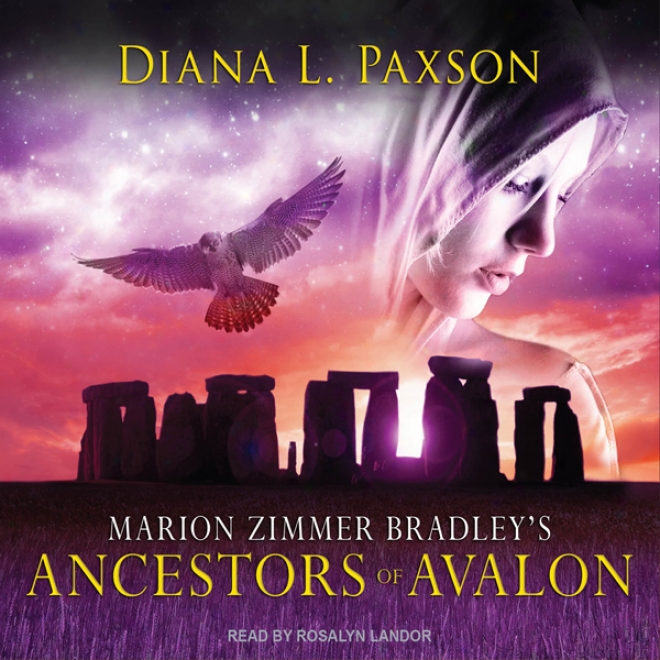 Marion Zimmer Bradley's Ancestors Of Avalon: Avalon Series #5 (unabridged)