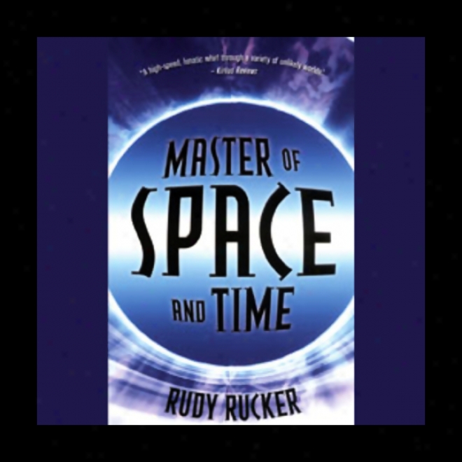 Master Of Space And Time (unabridged)