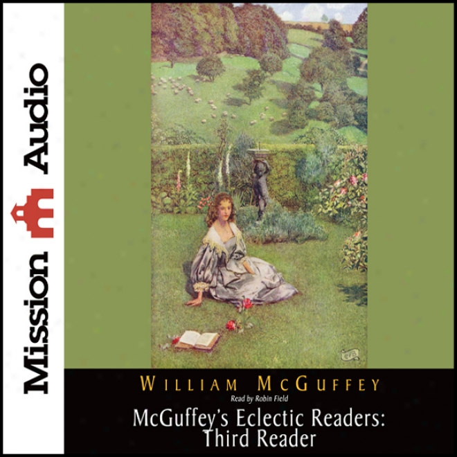 Mcguffey's Eclectic Readers: Third Reader (unabridged)