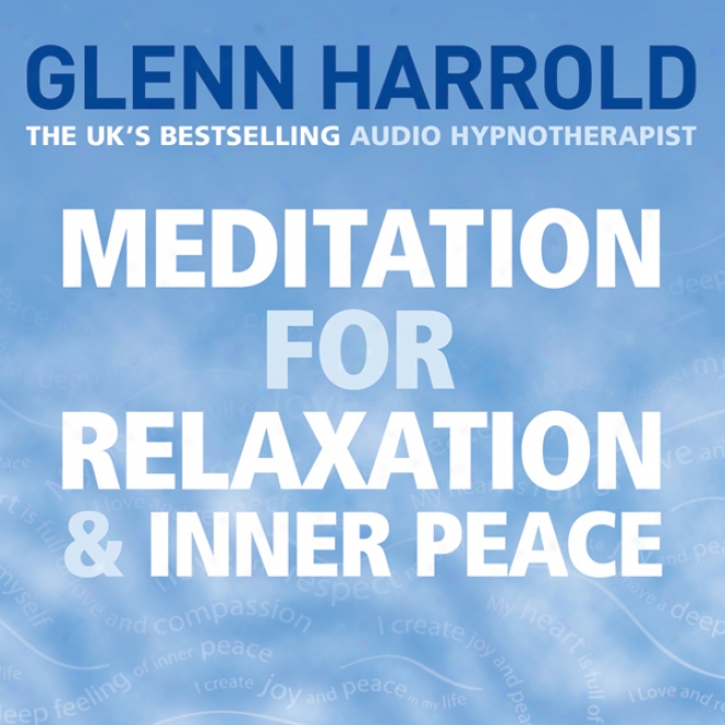 Meditation For Relaxation And Inner Peace (unabridged)