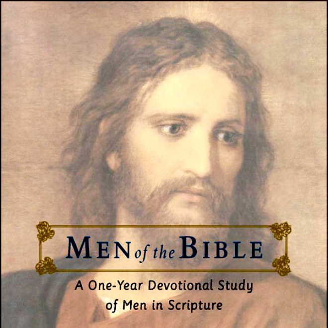 Men Of The Bible: A One-year Devotional Study Of Men In Scripture (unabridged)