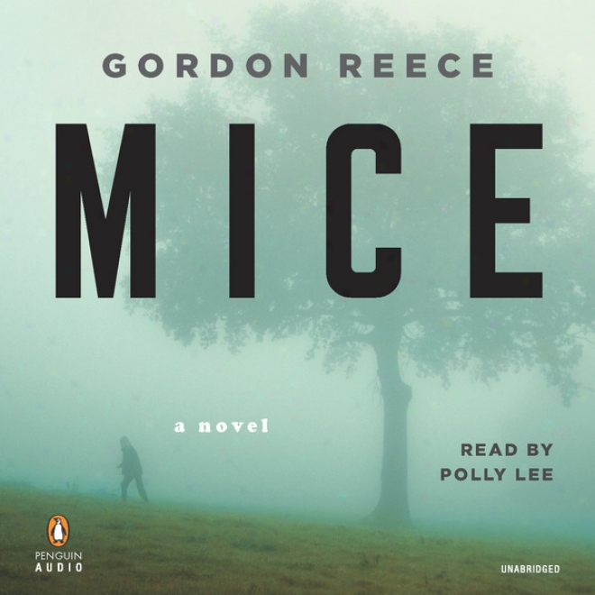 Mice: A Novel (unabridged)