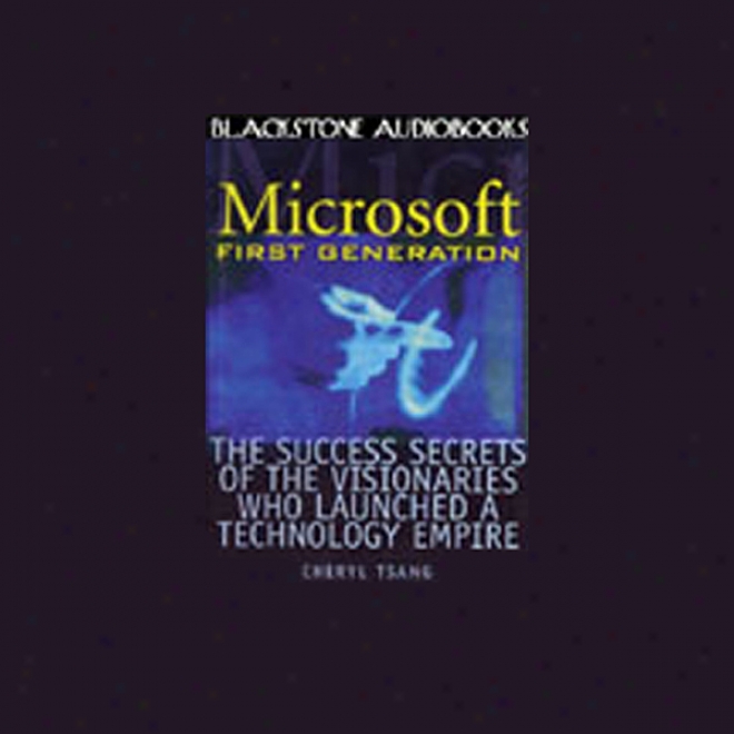 Microsoft: First Generation (unabridged)