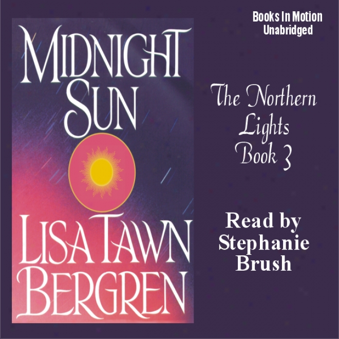 Midnight Sun: Northern Lights Seried #3 (unabridged)