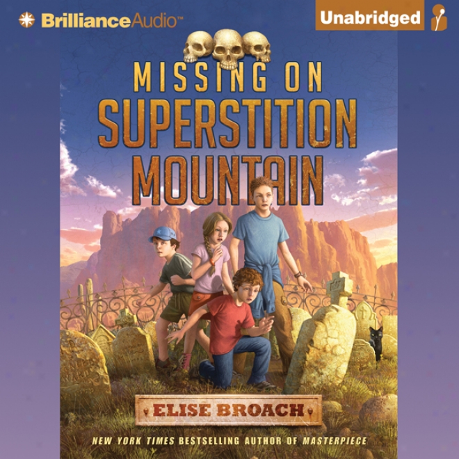 Missing On Superstition Mountain (unabridged)