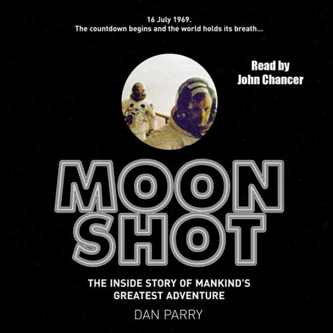 Moon Range: The Inside Story Of Man's Greatest Adventure (unabridgef)