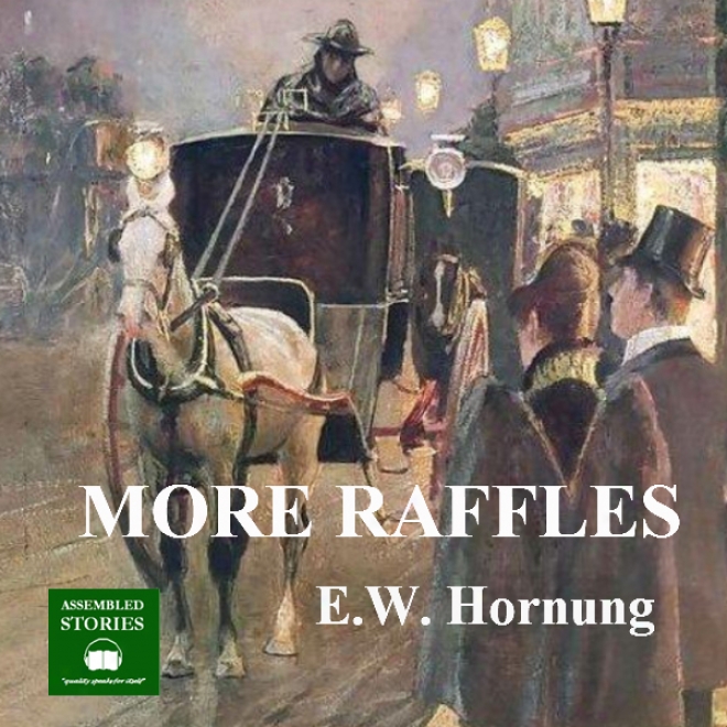 More Raffles (unabridged)