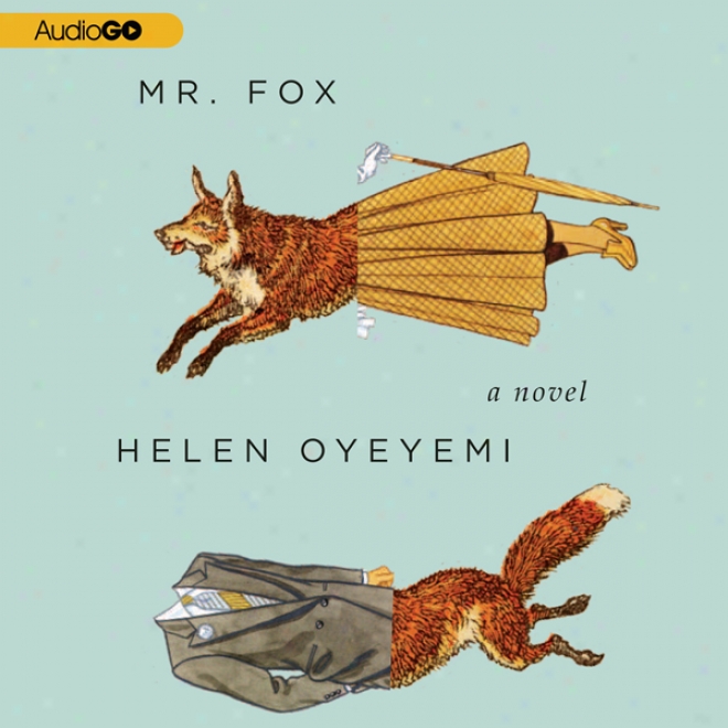 Mr. Fox: A Novel (unabridged)