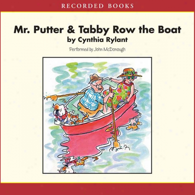 Mr. Putter And Tabby Row The Boat (unabridged)