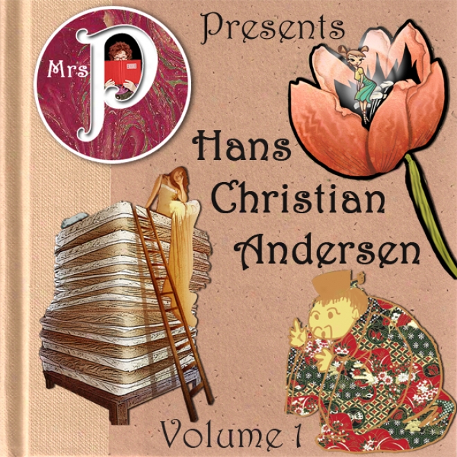 Mrs. P Presents Hans Christian Andersen, Volume 1 (unabridged)