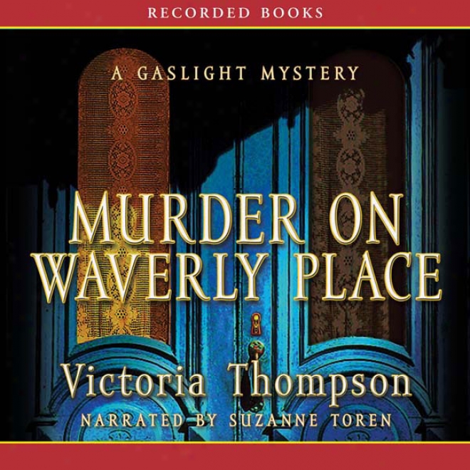 Murder On Waverly Place: A Gawoight Mystery (unabridged)