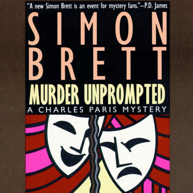 Murder Unprompted (unabridged)