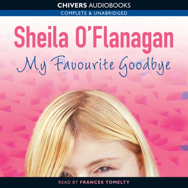 My Favourite Goodbye (unabridged)