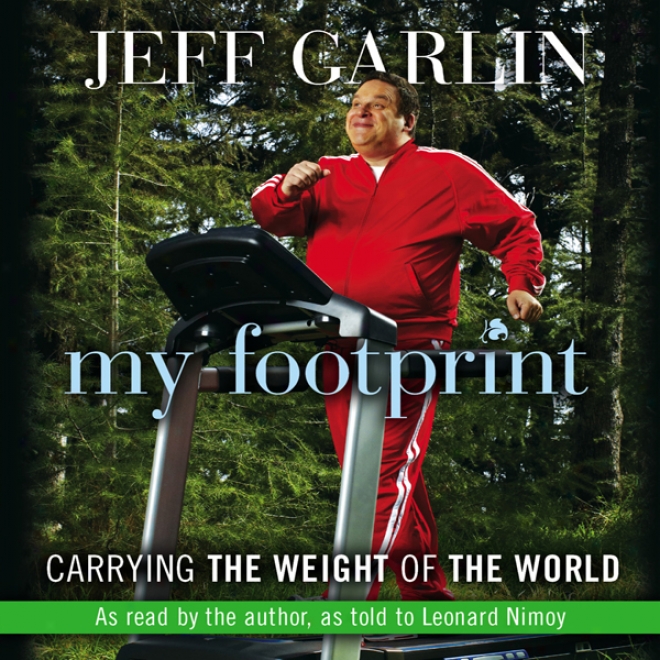 My Footprint: Carrying The Pressure Of The Wofld (unabridged)