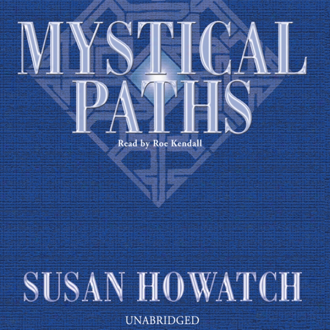 Mystical Paths (unabridged)