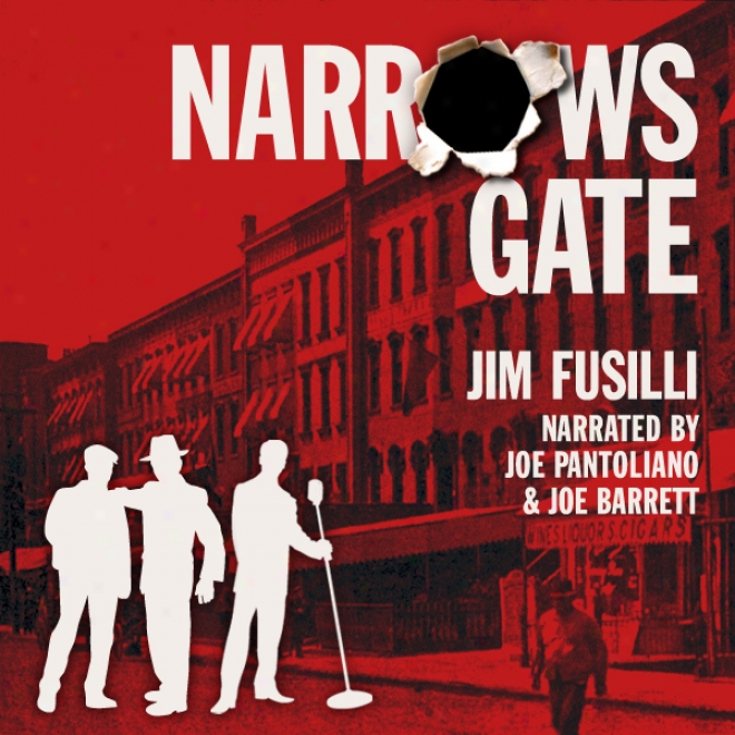 Narrows Gate (unabridged)