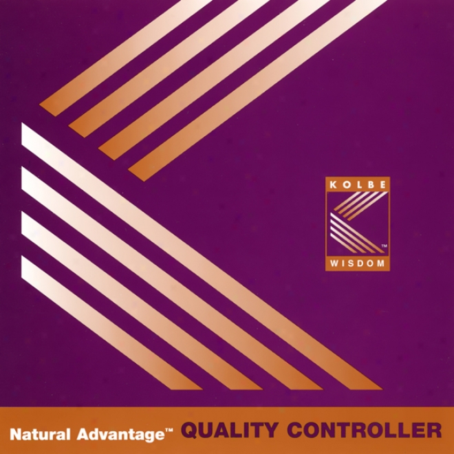 Natural Advantage: Quality Controlelr/kolbe Concept