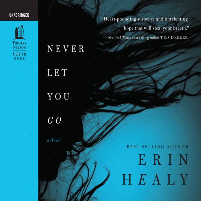 Never Let You Go (unabridged)