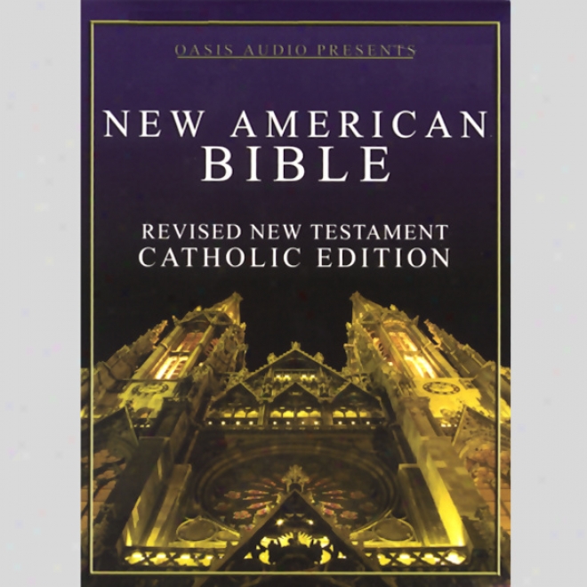 New American Bible: Revised New Testament, Catholic Edition (unabridged)