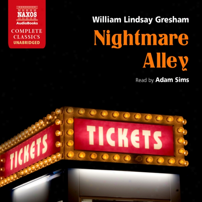 Nighmtare Alley (unabridged)