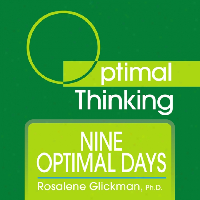 Nine Optimal Days: With Optimal Thinking (unabridged)