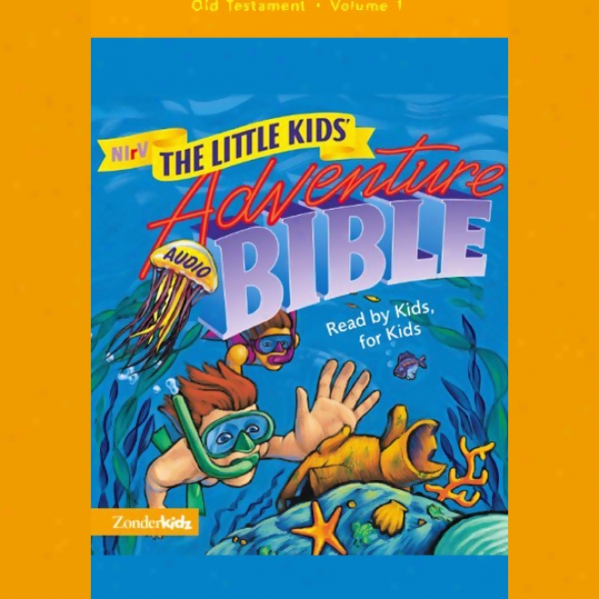 Nirv The Little Kids' Adventure Audio Bible: Old Testament, oVlume 1 (unabridged)