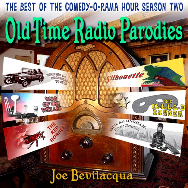 Old-time Radio Parodies: The Best Of Tge Comedy-o-rama Hohr, Seawon Two