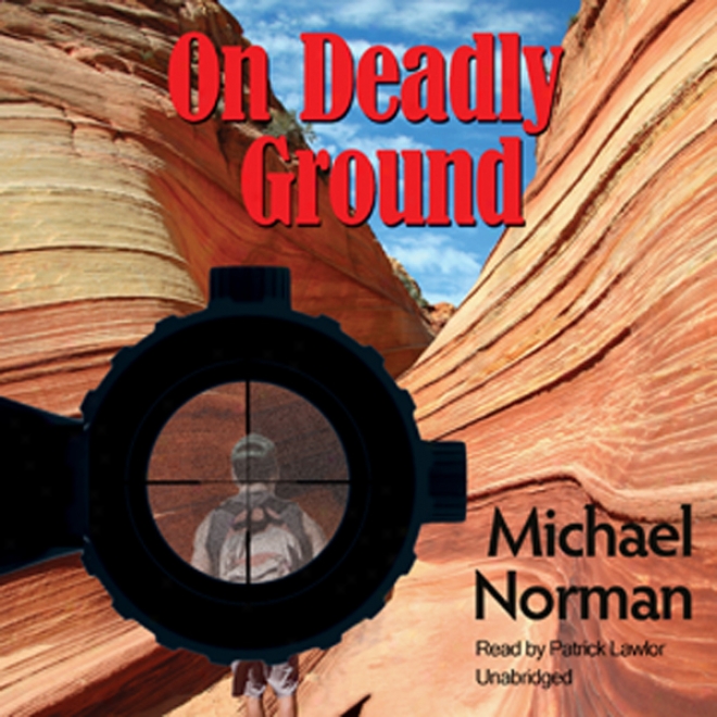 On Deadly Ground (unabridged)