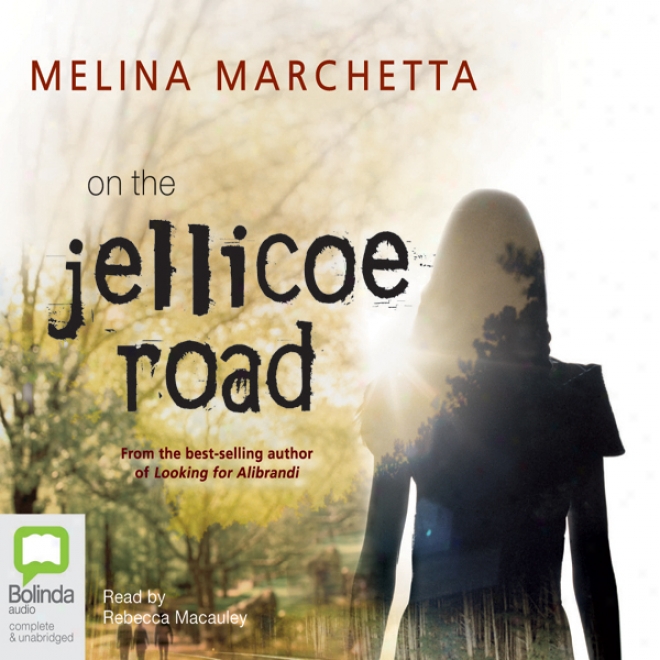 On The Jellicoe Road (unabridged)