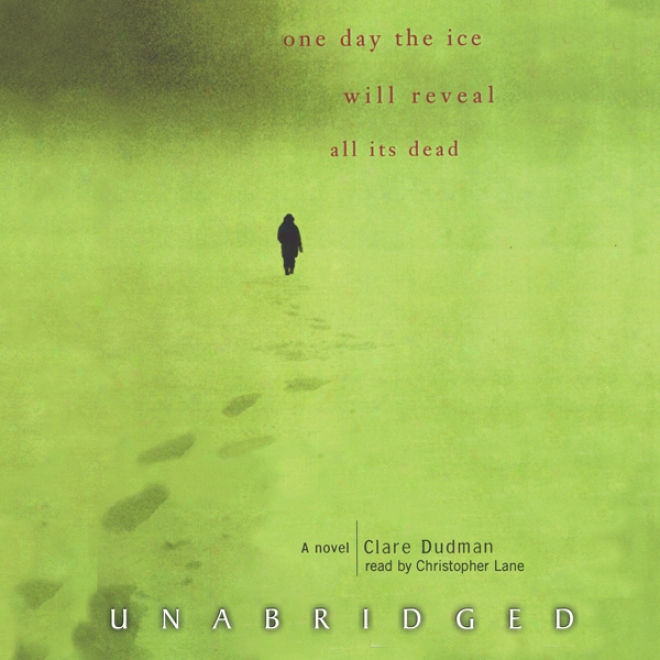 One Day The Ice Will Reveal All Its Dead (unabridged)